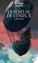 La semeuse de vents (Tome 2) - La Chèvre Noire