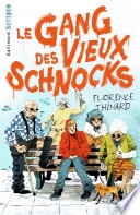 Le Gang des Vieux Schnocks