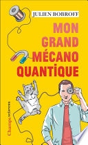 Mon grand mécano quantique