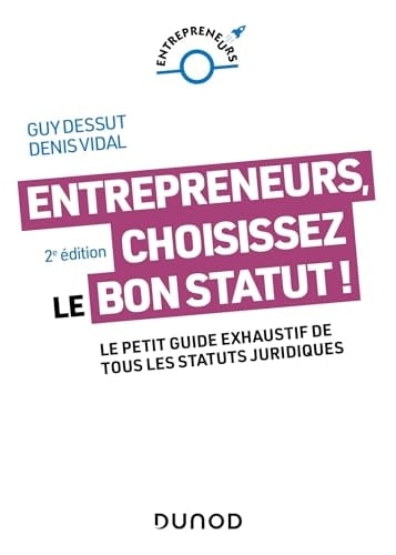 Entrepreneurs, choisissez le bon statut !