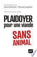 Plaidoyer pour une viande sans animal