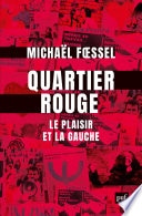 Quartier rouge : Le plaisir et la gauche
