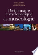 Dictionnaire encyclopédique de muséologie