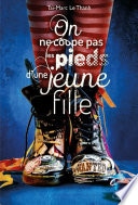 On ne coupe pas les pieds d'une jeune fille