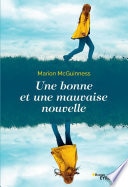 Une bonne et une mauvaise nouvelle