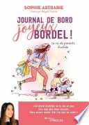 Journal de bord d'un joyeux bordel !