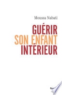 Guérir son enfant intérieur