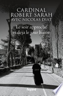 Le soir approche et déjà le jour baisse