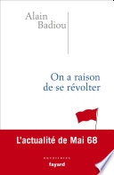 On a raison de se révolter