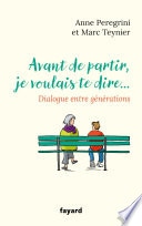 Avant de partir, je voulais te dire...