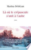 Là où le crépuscule s'unit à l'aube