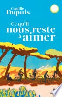Ce qu'il nous reste à aimer