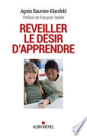 Réveiller le désir d'apprendre