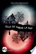 Celle qui marche la nuit