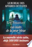 Le Bureau des affaires occultes - tome 3 - Les Nuits de la peur bleue
