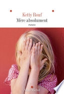 Mère absolument
