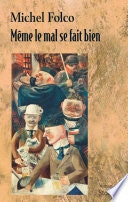 Même le mal se fait bien