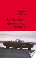 La blancheur qu'on croyait éternelle