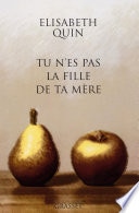 Tu n'es pas la fille de ta mère