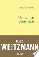 Un temps pour haïr