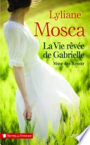La vie rêvée de Gabrielle