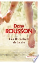 Les Ricochets de la vie