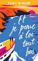 Et je pense à toi tout bas