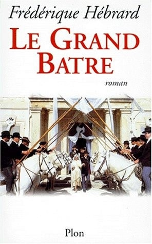 Le Grand Batre