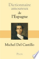 Dictionnaire amoureux de l'Espagne