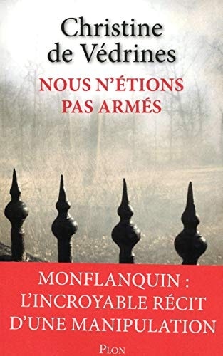 Nous n'étions pas armés