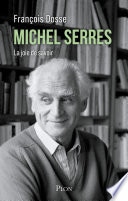 Michel Serres - La joie de savoir