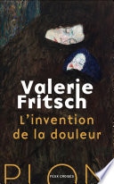 L'invention de la douleur (Feux croisés)