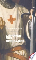 L'épopée des croisades