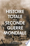 Histoire totale de la Seconde Guerre mondiale