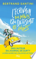 L'écrivain pour enfants qui détestait les enfants