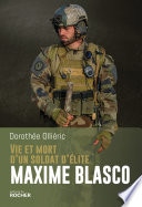 Vie et mort d'un soldat d'élite Maxime Blasco