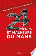 24 Heurs et malheurs du Mans