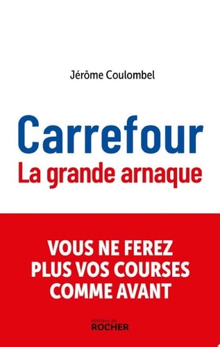 Carrefour, la grande arnaque