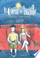 Le Coeur en braille, Quatre ans après