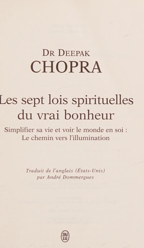 Les sept lois spirituelles du vrai bonheur