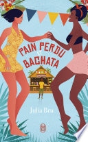 Pain perdu et bachata