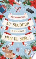 Au secours, je suis dans un film de Noël !