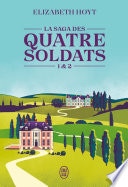 La saga des quatre soldats (Tome 1 & 2)