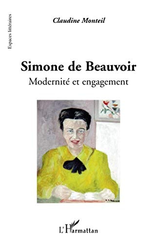 Simone de Beauvoir. Modernité et engagement