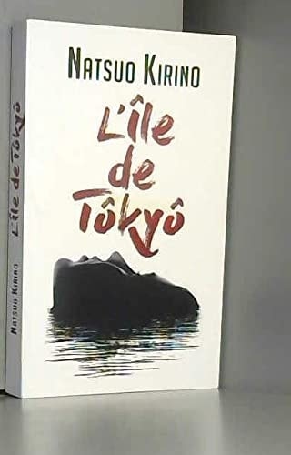 L'île de Tôkyô : roman