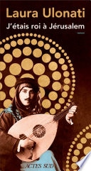 J'étais roi à Jérusalem