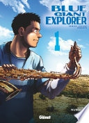 Blue Giant Explorer - Tome 01