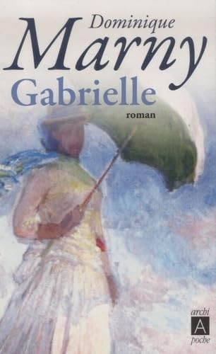 Gabrielle les fous de lumière : roman