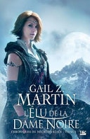 Chroniques Du Necromancien T04 L'Elu de La Dame Noire