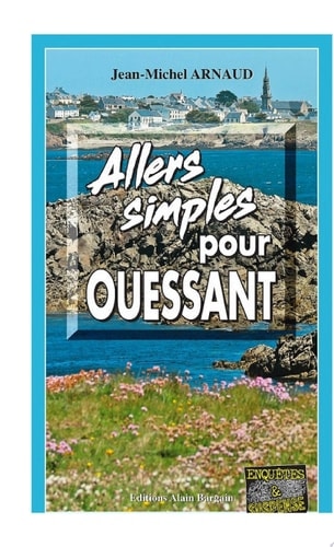 Allers simples pour Ouessant Chantelle, enquêtes occultes - Tome 10